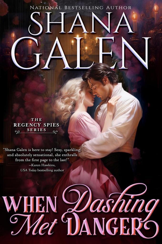 When Dashing Met Danger (Regency Spies #2)
