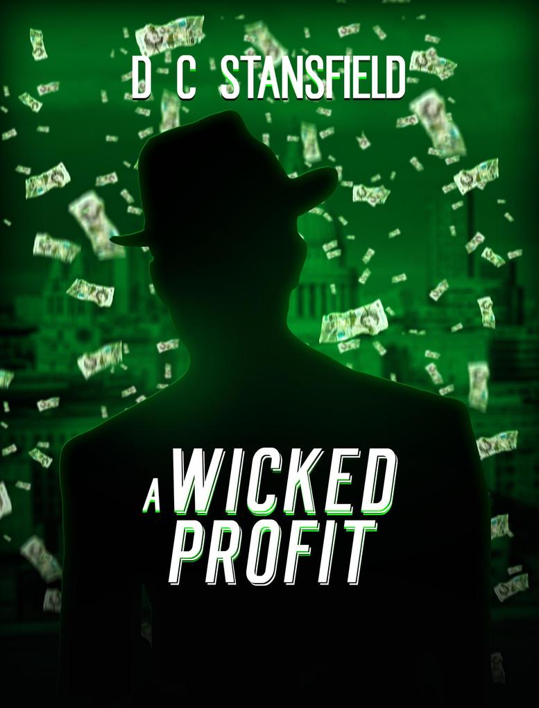 A Wicked Profit (The Assassin The Grey Man and the Surgeon #3)