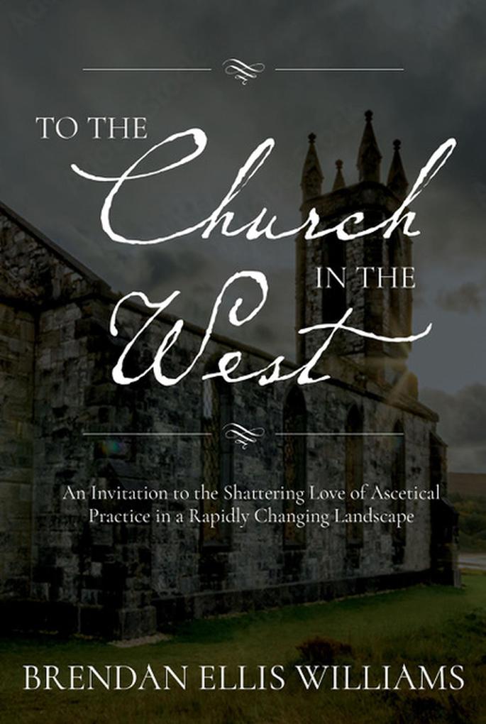 To the Church in the West