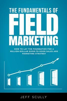 The Fundamentals of Field Marketing
