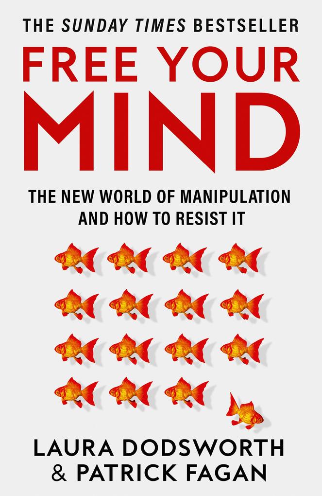 Free Your Mind, Non-Fiction, Paperback, Laura Dodsworth and Patrick Fagan