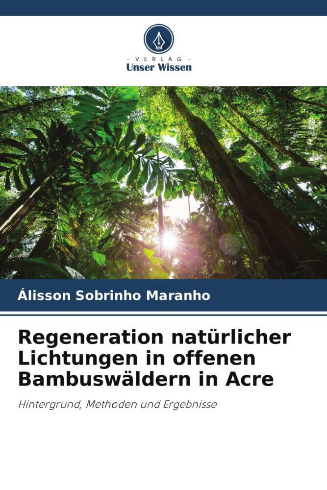 Regeneration natürlicher Lichtungen in offenen Bambuswäldern in Acre