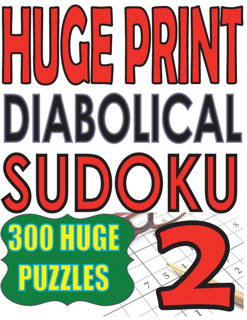 Huge Print Diabolical Sudoku 2