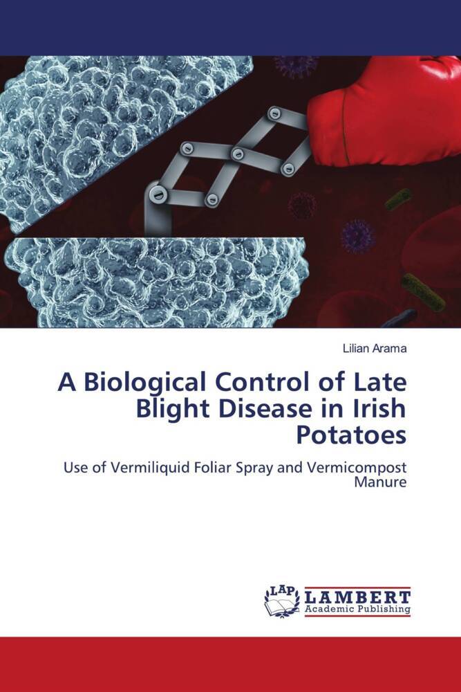 A Biological Control of Late Blight Disease in Irish Potatoes