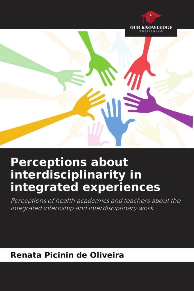 Perceptions about interdisciplinarity in integrated experiences