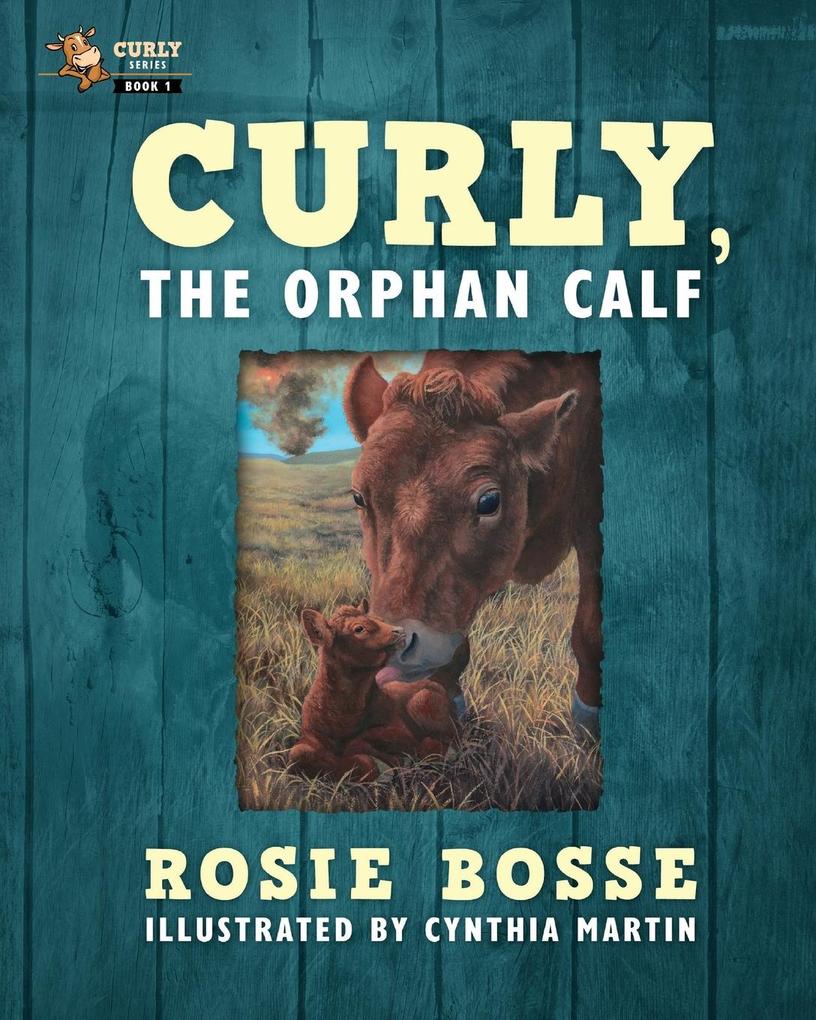 Curly the Orphan Calf