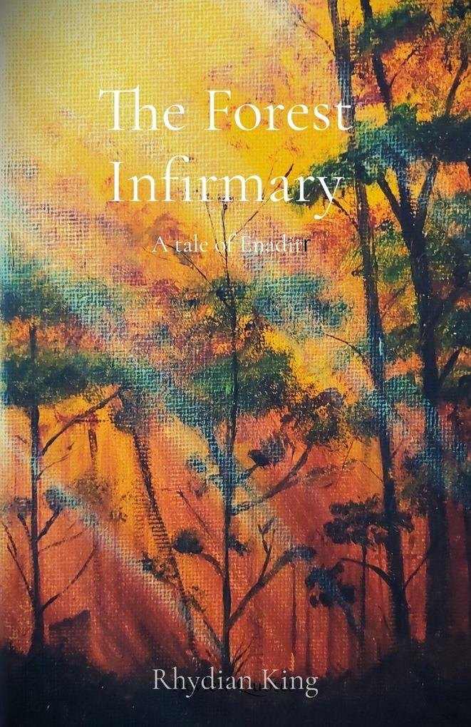 The Forest Infirmary