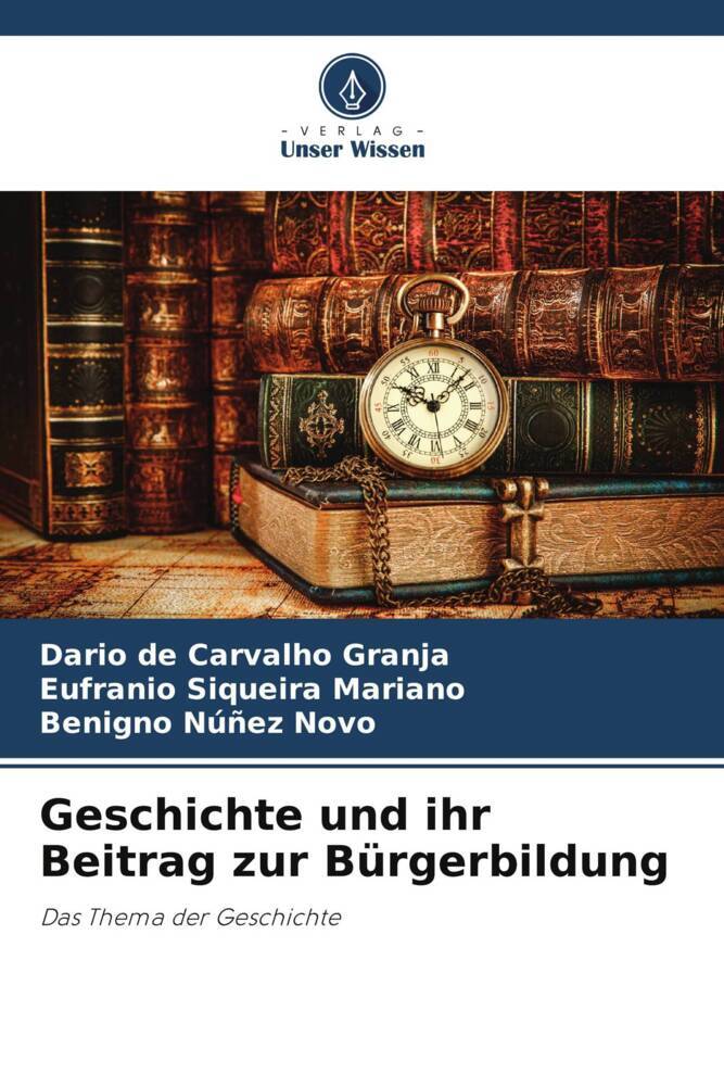 Geschichte und ihr Beitrag zur Bürgerbildung