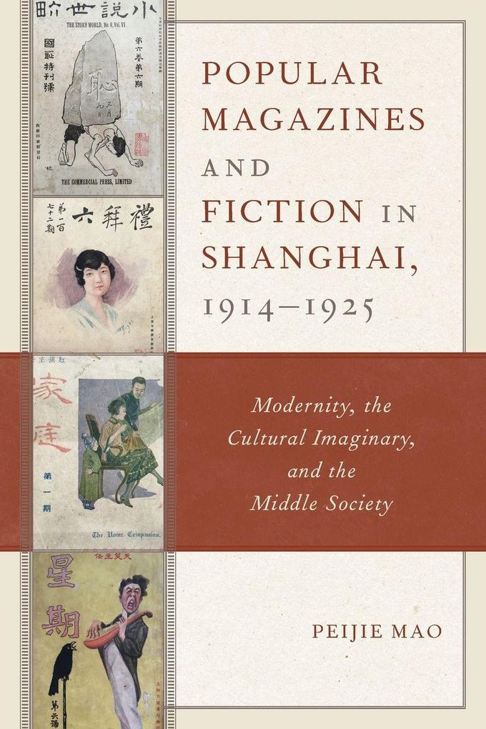 Popular Magazines and Fiction in Shanghai 1914-1925