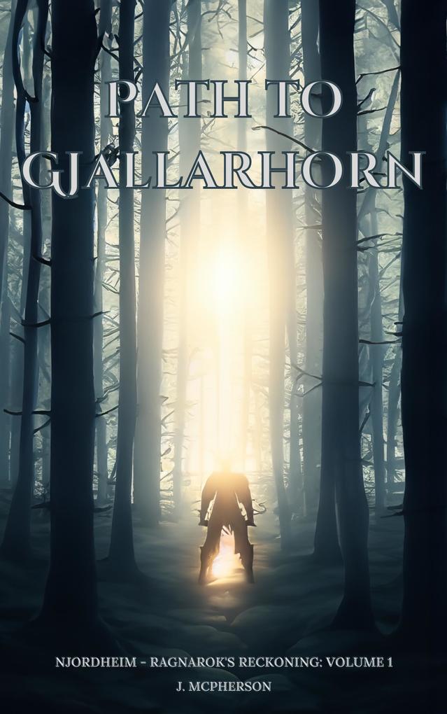 Path to Gjallarhorn (Njordheim - Ragnarok‘s Reckoning #1)