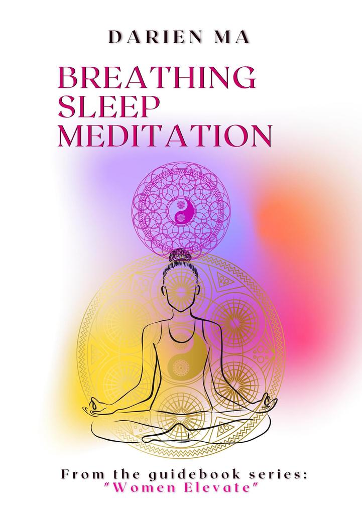 Breathing Sleep Meditation (Women Elevate #1)