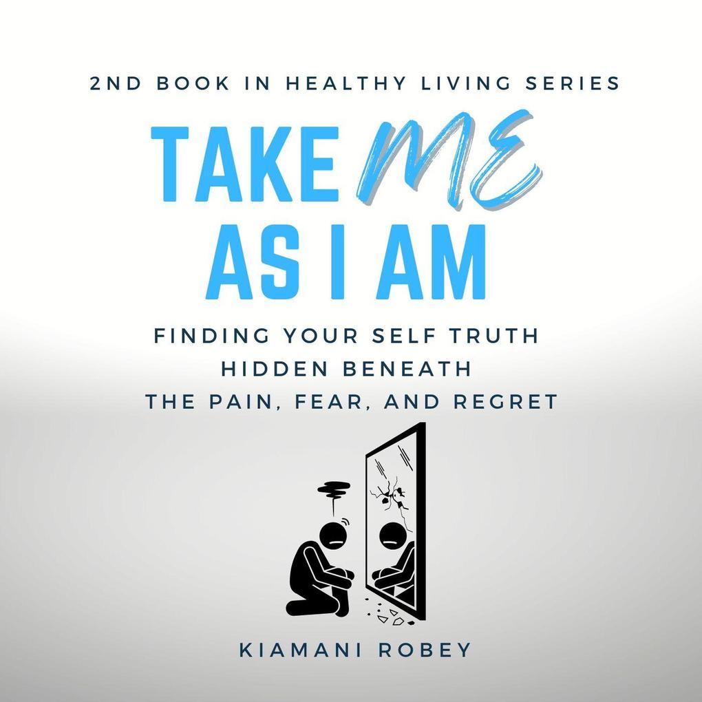 Take Me As I Am (The Healthy Living Series #1)