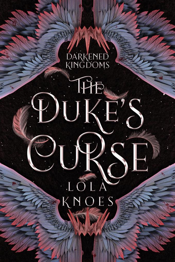 The Duke‘s Curse (Darkened Kingdoms Collection #1)
