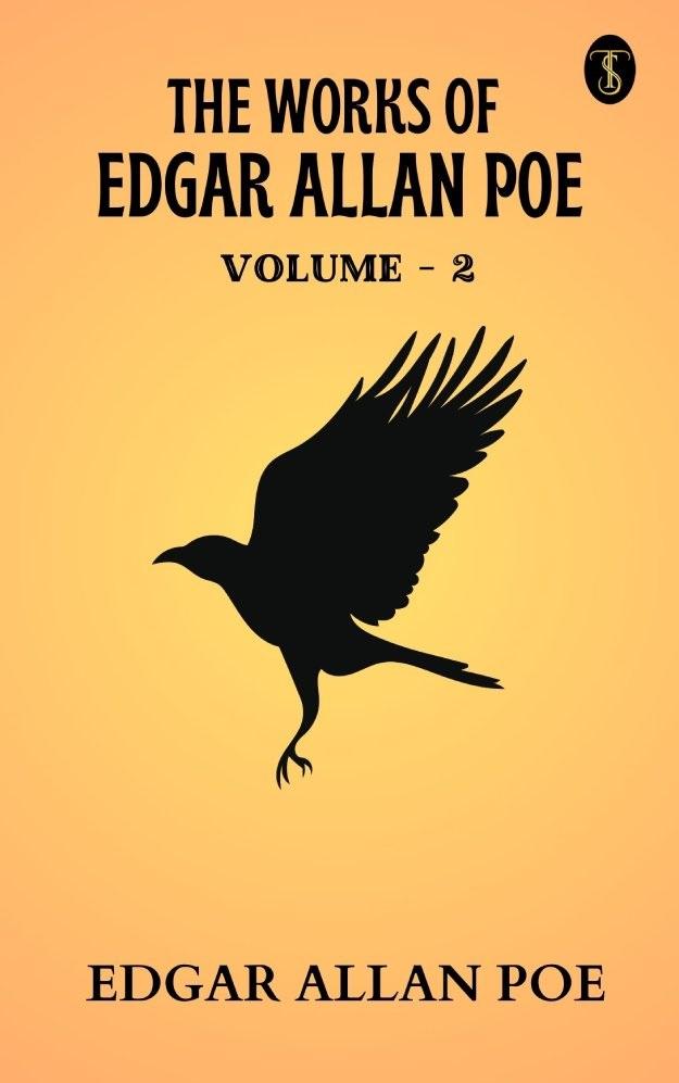 The Works of Edgar Allan Poe - Volume 2