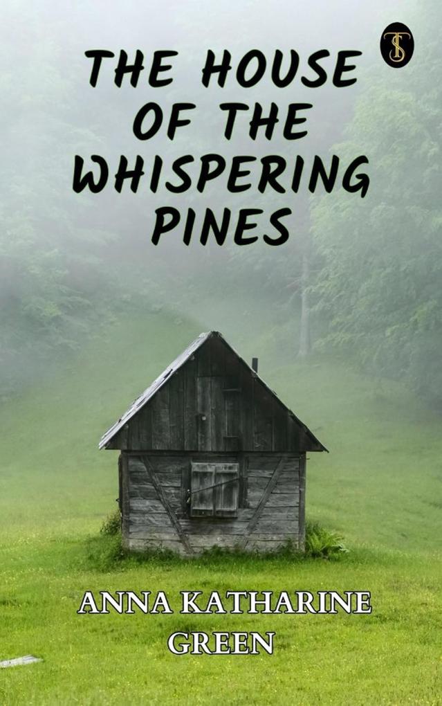 The House of the Whispering Pines