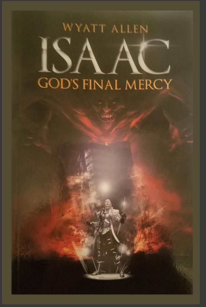 Isaac God‘s final Mercy
