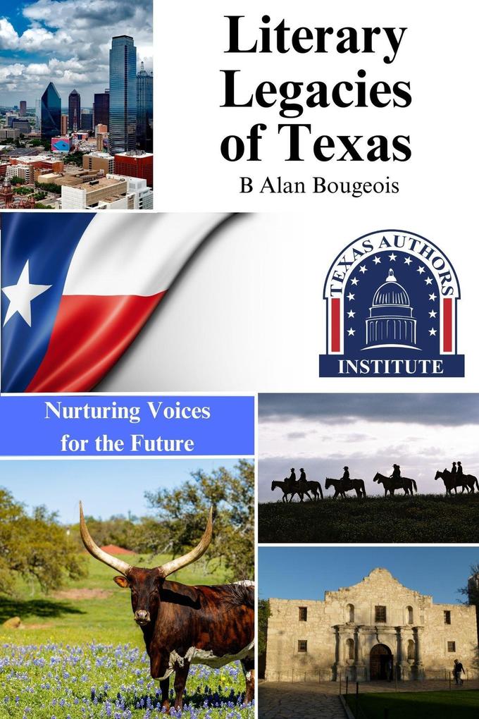 Literary Legacies of Texas: Nurturing Voices for the Future