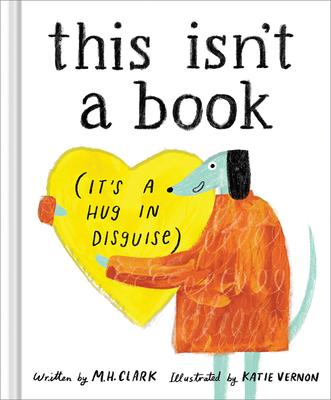 This Isn‘t a Book (It‘s a Hug in Disguise)
