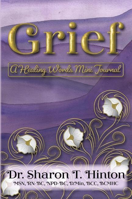 Grief: A Healing Words Mini Journal