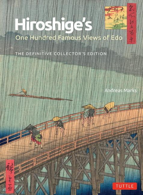 Hiroshige‘s One Hundred Famous Views of Edo