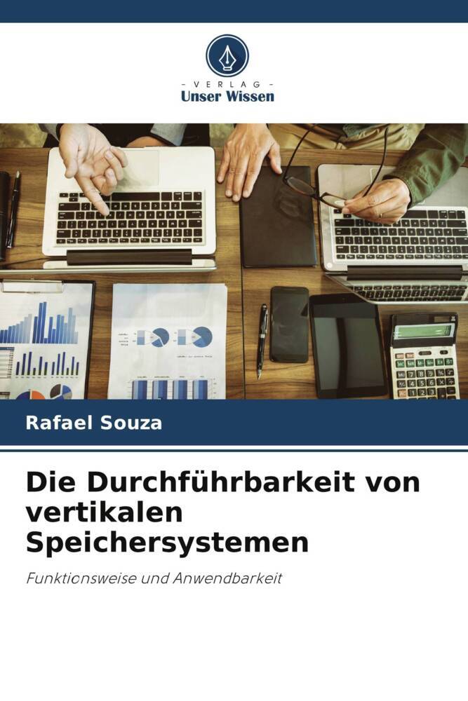 Die Durchführbarkeit von vertikalen Speichersystemen