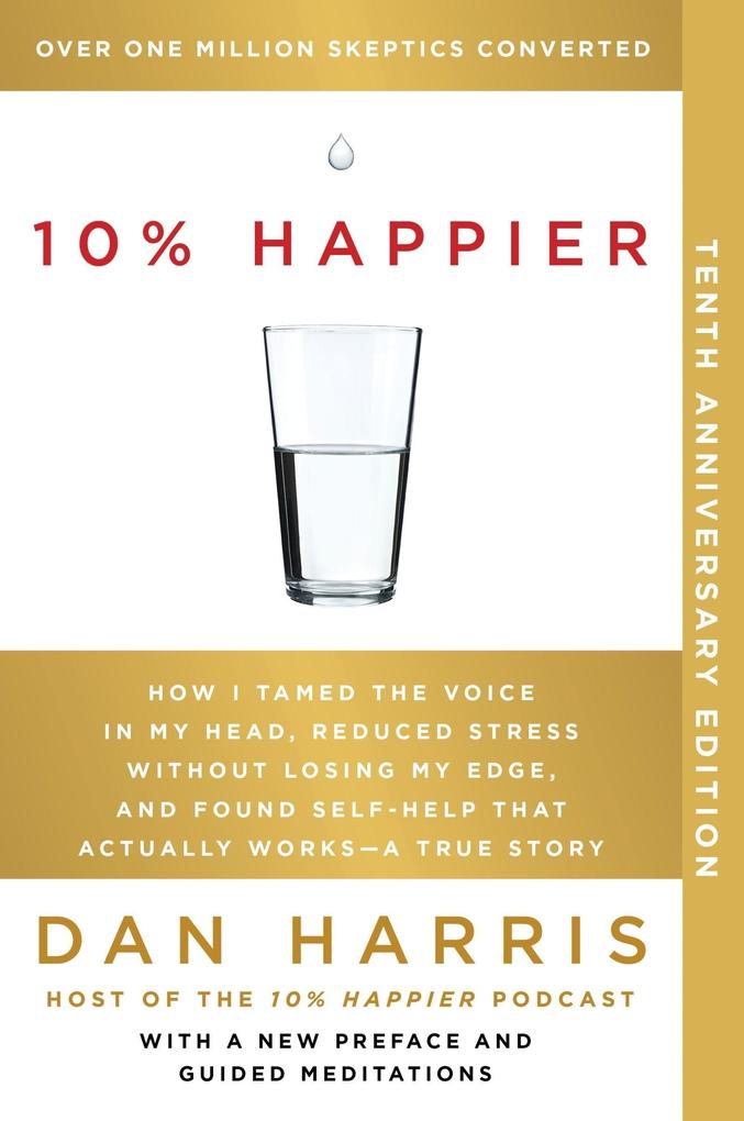 Harper Collins Publ. Usa 10% Happier. 10th Anniversary Edition