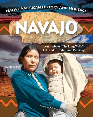 Native American History and Heritage: Navajo Nation