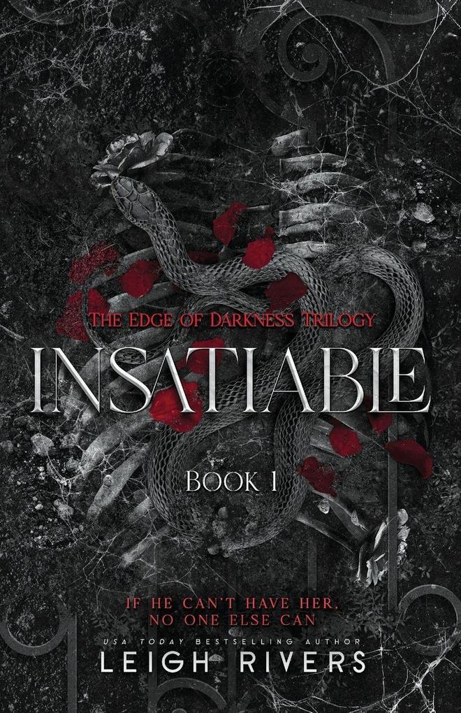 Leigh Rivers Insatiable (The Edge Of Darkness