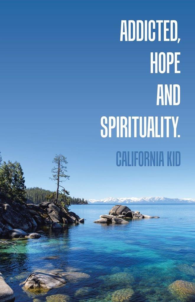 Addicted Hope and Spirituality.