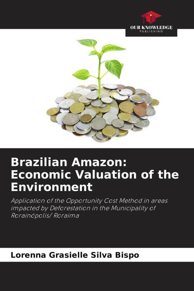 Brazilian Amazon: Economic Valuation of the Environment