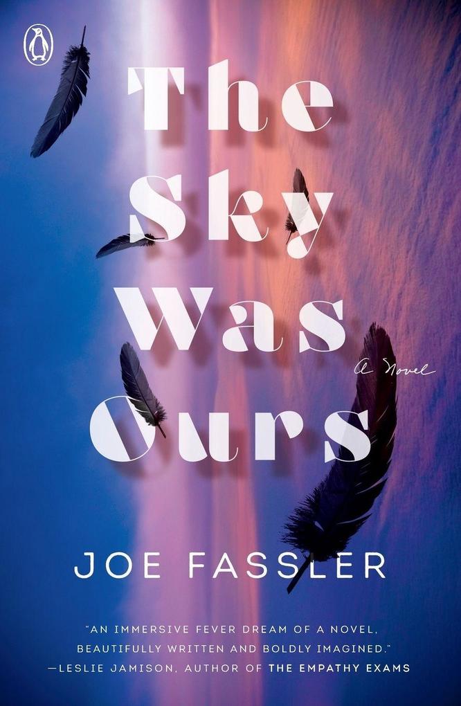 The Sky Was Ours