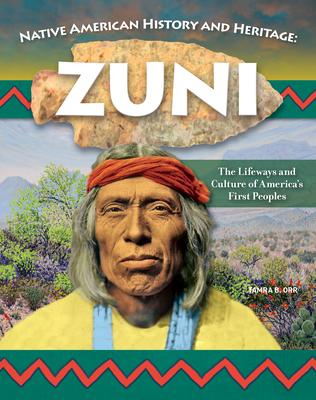 Native American History and Heritage: Zuni