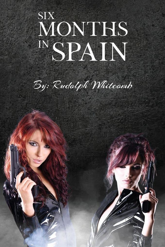 Six Months in Spain