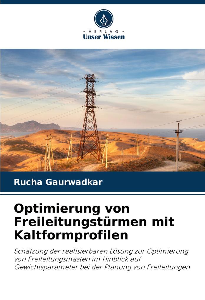 Optimierung von Freileitungstürmen mit Kaltformprofilen