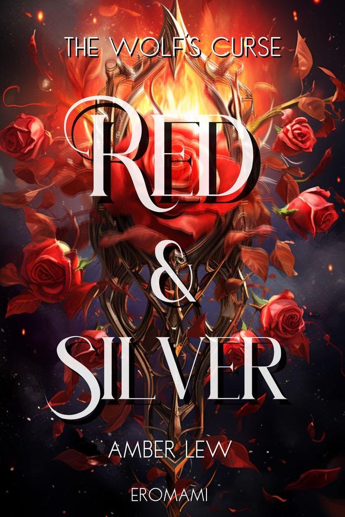 Red and Silver: The Wolf‘s Curse (The Heart Of The Beast #3)