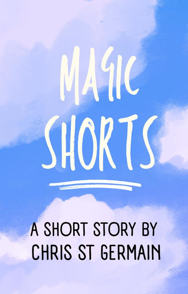 Magic Shorts