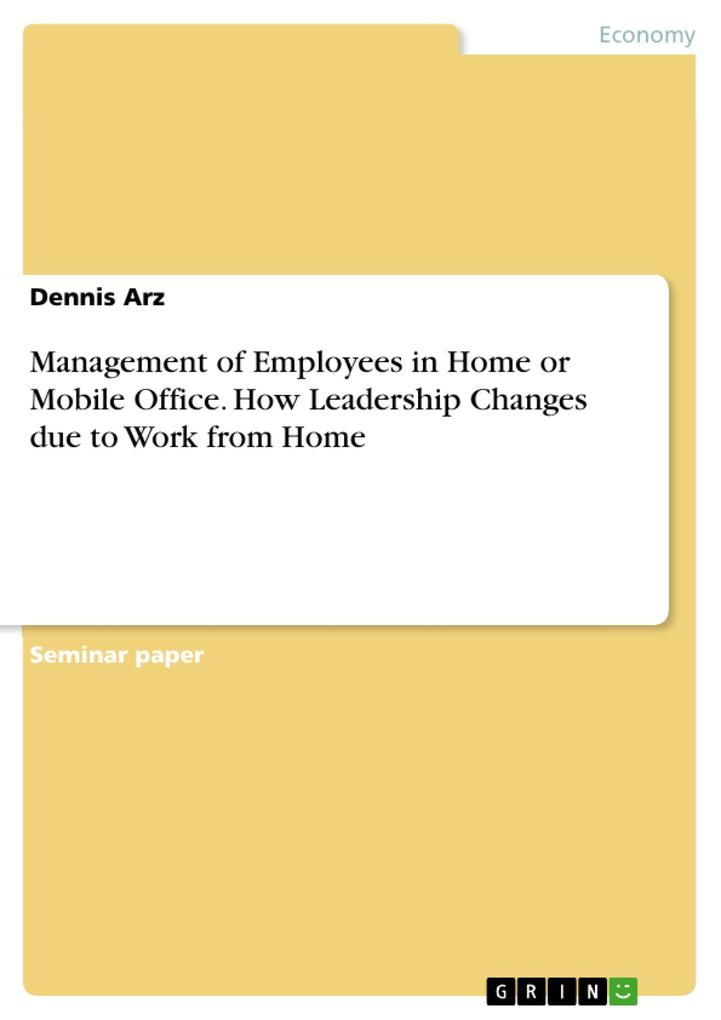 Management of Employees in Home or Mobile Office. How Leadership Changes due to Work from Home