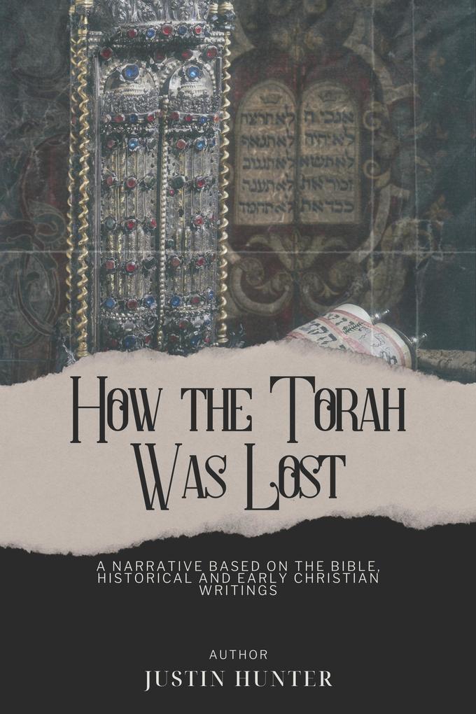 How the Torah Was Lost