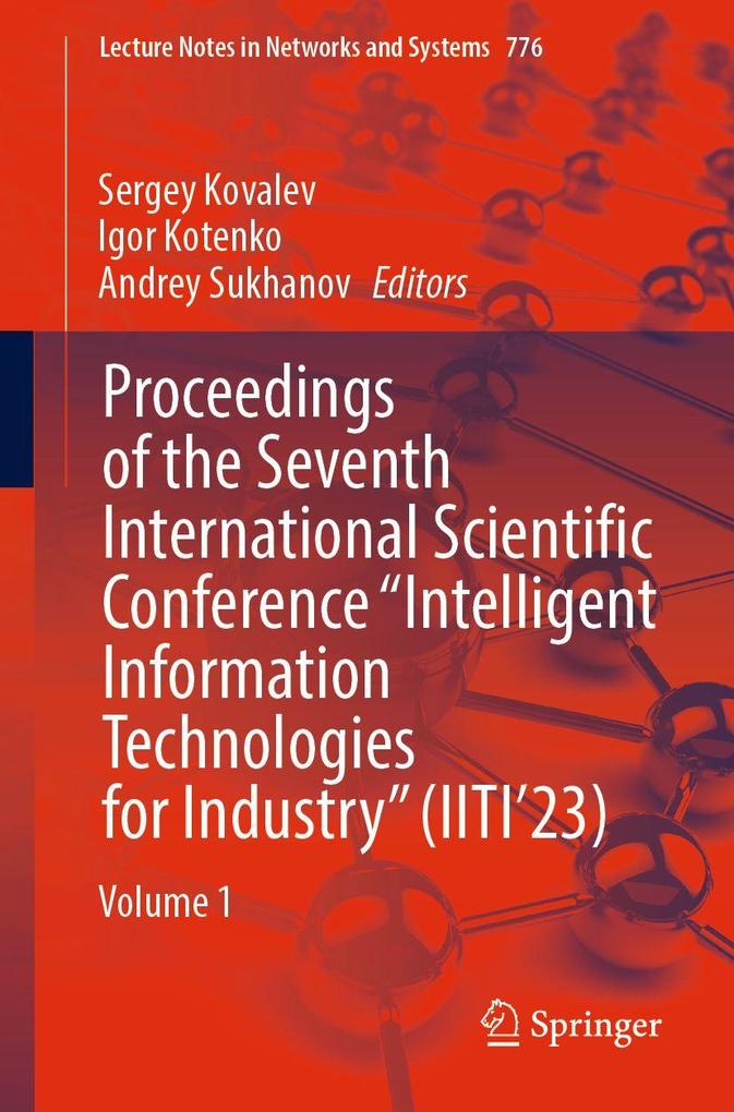 Proceedings of the Seventh International Scientific Conference 'Intelligent Information Technologies for Industry' (IITI'23)