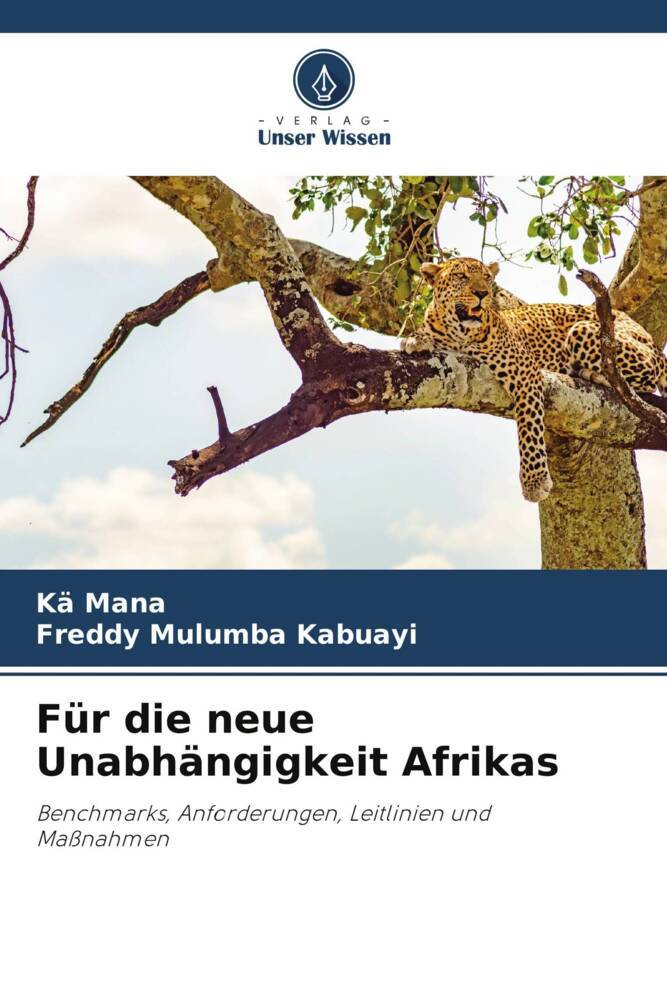 Für die neue Unabhängigkeit Afrikas