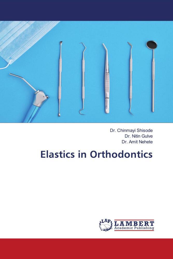 Elastics in Orthodontics