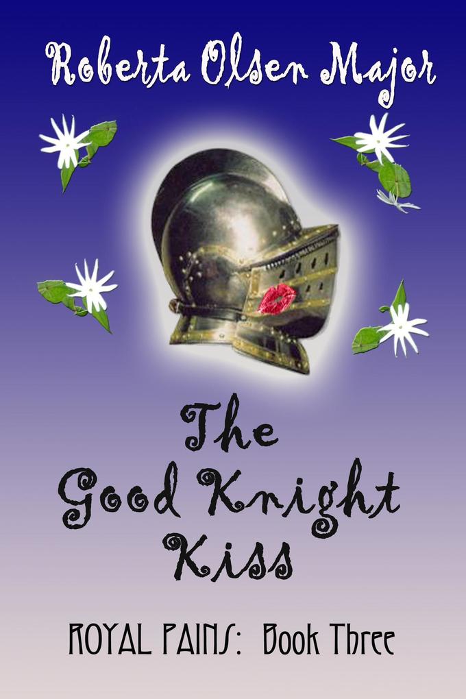 The Good Knight Kiss (Royal Pains #3)