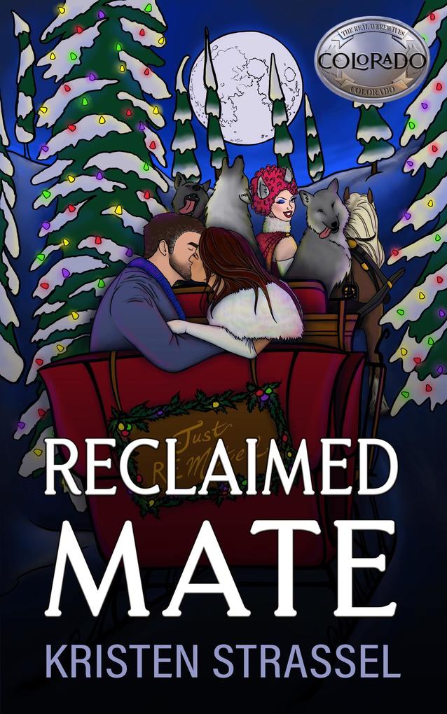 Reclaimed Mate (The Real Werewives of Colorado #7)