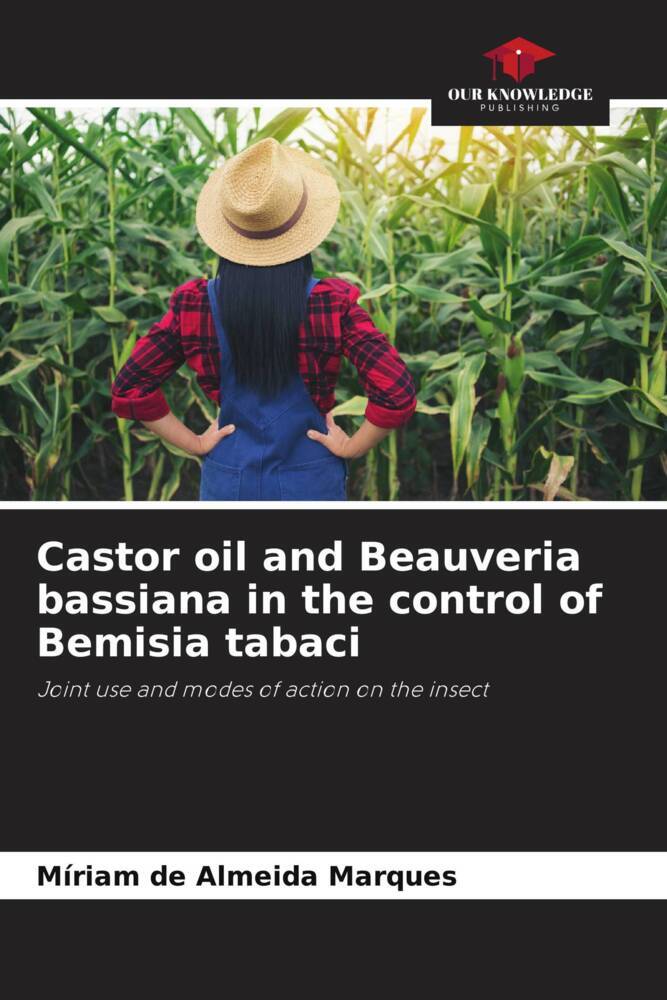 Castor oil and Beauveria bassiana in the control of Bemisia tabaci