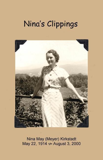 Nina‘s Clippings: My mother‘s collection of poems quotations and articles