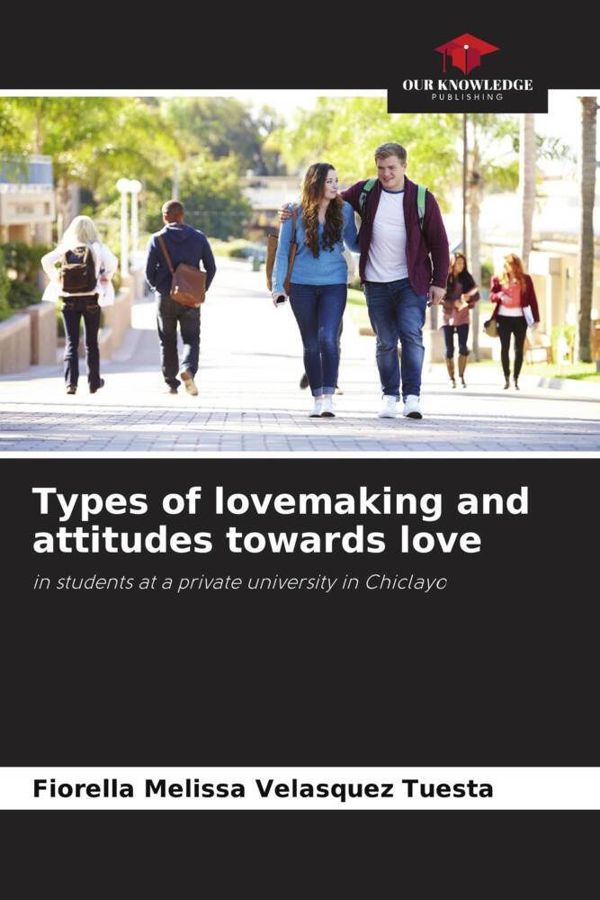 Types of lovemaking and attitudes towards love