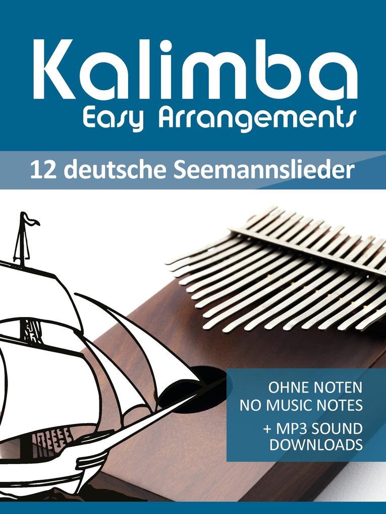 Kalimba Easy Arrangements - 12 deutsche Seemannslieder