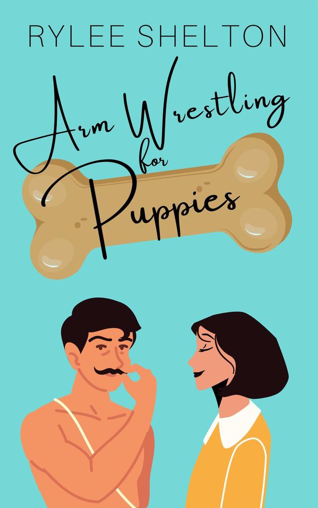 Arm Wrestling for Puppies (Hijinks in Jenks #3)
