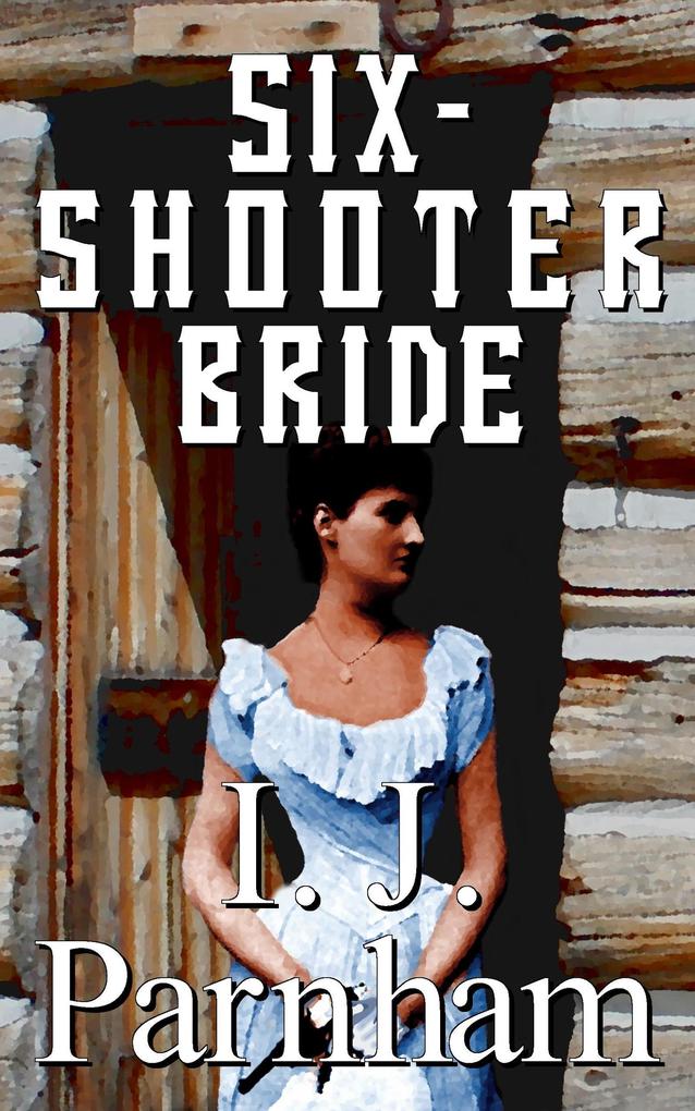 Six-shooter Bride (Ethan Craig #2)