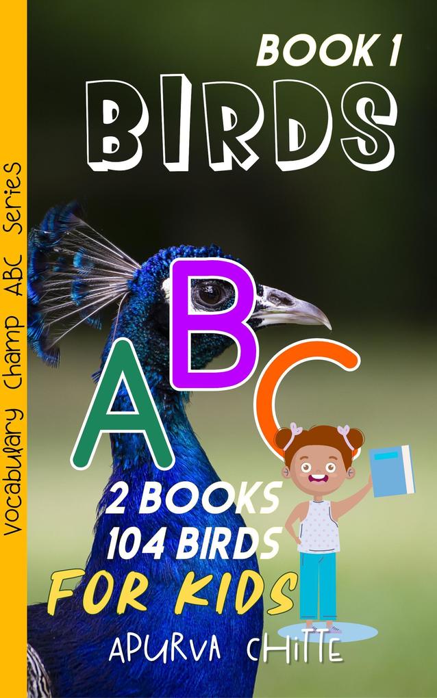 Birds ABC For Kids: Book 1 | ABC Learning | (Vocabulary Champion ABC Learning Series #13)
